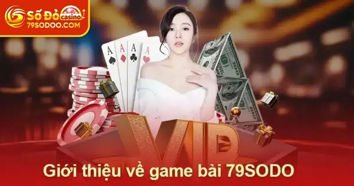 Game bài 79Sodo và thông tin chung