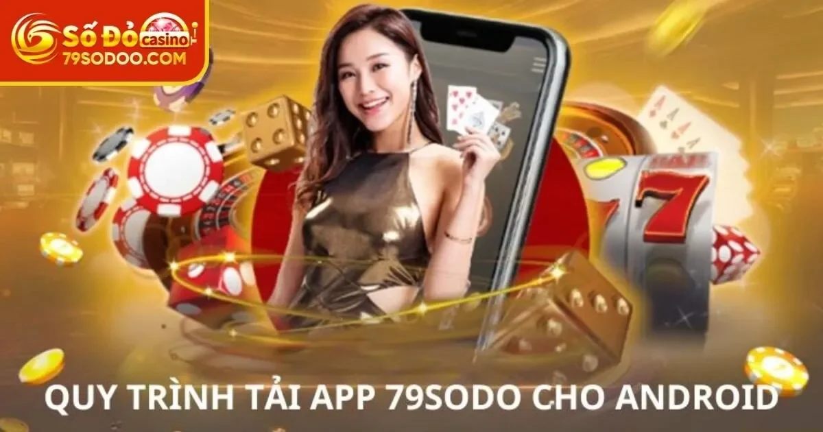 Hướng dẫn chi tiết Tải App 79Sodo