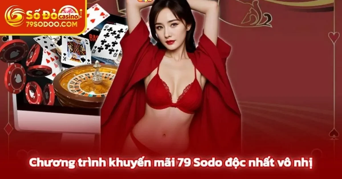 Những khuyến mãi đặc sắc tại Casino 79Sodo