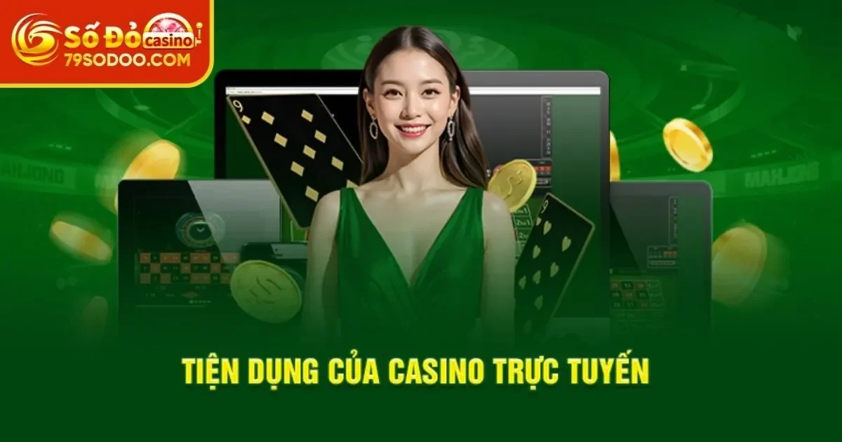Đánh giá 5 ưu điểm vượt trội của Casino 79Sodo